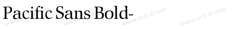 Pacific Sans Bold字体转换